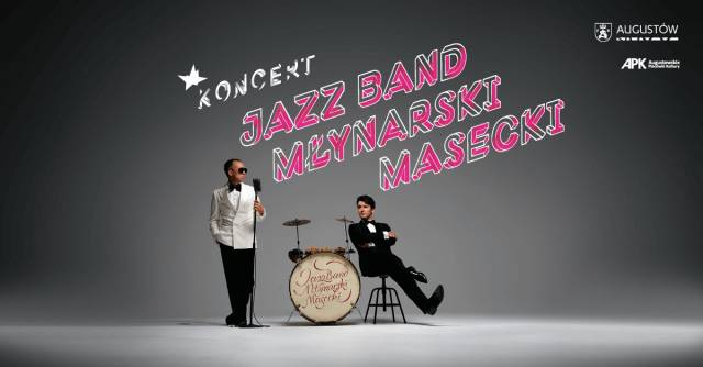 Koncert Jazz Band Młynarski Masecki