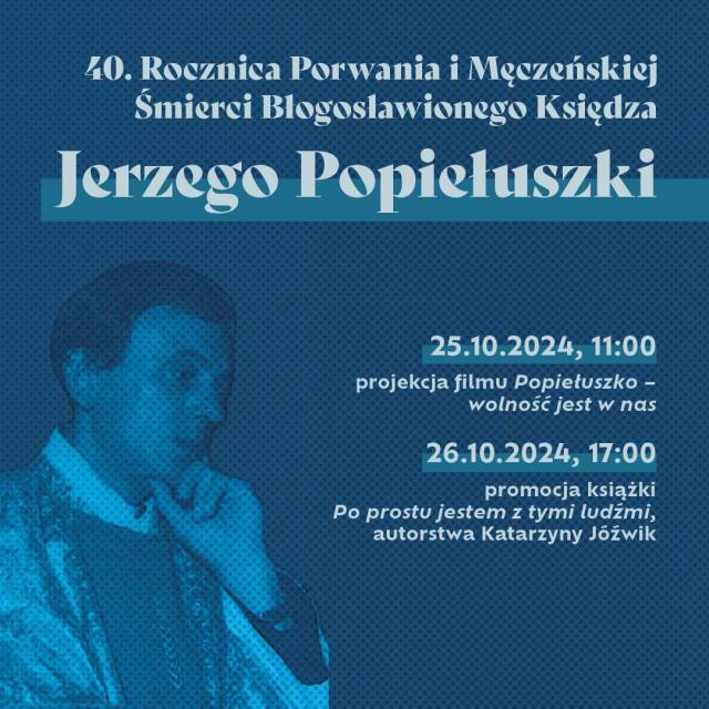 Obchody 40 rocznicy śmierci ks. Jerzego Popiełuszki