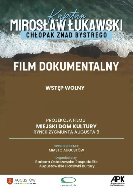 Pokaz filmu „Kapitan Mirosław Łukawski – chłopak znad Bystrego”