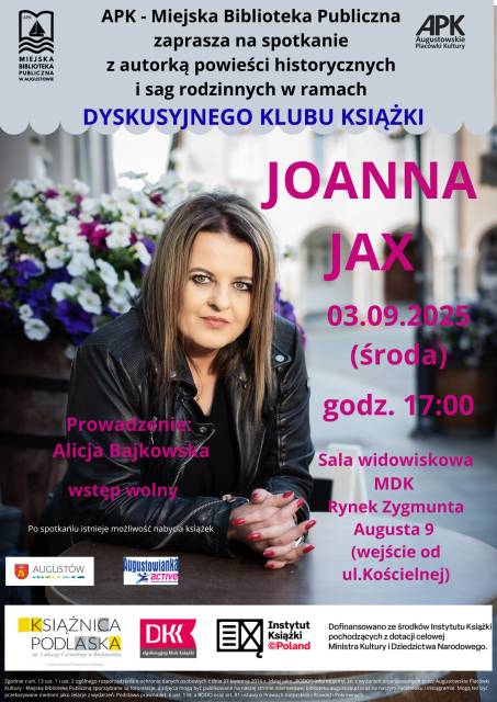 Spotkanie z Joanną Jax - autorką powieści historycznych i sag rodzinnych.