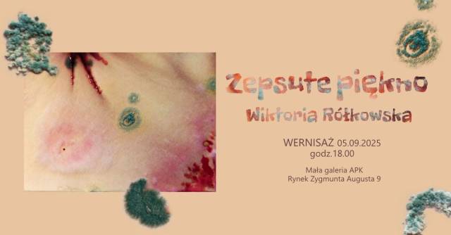 Wystawa fotograficzna "Zepsute piękno"