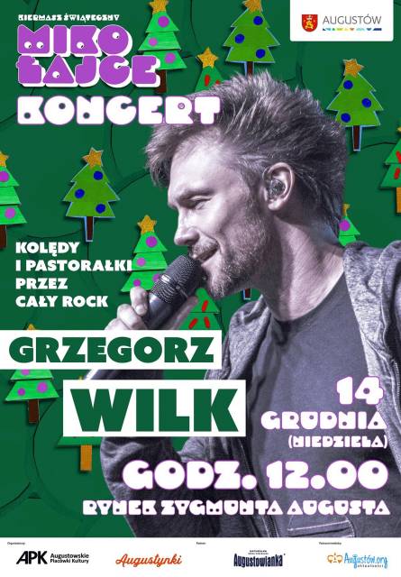 Grzegorz Wilk świątecznie - koncert kolęd i pastorałek