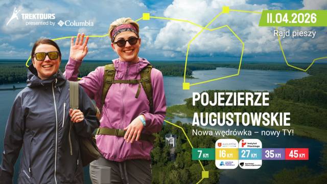TREKTOURS RAJD PIESZY: POJEZIERZE AUGUSTOWSKIE ’26 PRESENTED BY COLUMBIA - 11 kwietnia 2026