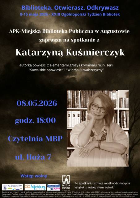 Spotkanie z Katarzyną Kuśmierczyk autorką powieści m.in. serii "Suwalskie opowieści" i " Widma Suwalszczyzny"