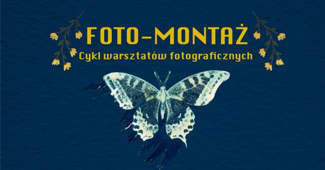 Foto-Montaż warsztaty artystyczne dla młodzieży i dorosłych - HAFT NA ZDJĘCIACH