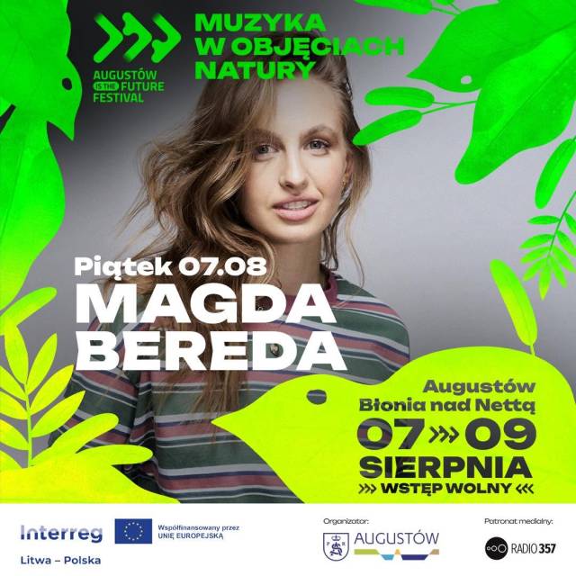  Koncert MAGDA BEREDA "Muzyka w Objęciach Natury" Augustów is the future Festival - Dzień I