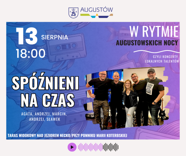"W rytmie augustowskich nocy" - Spóźnieni na Czas