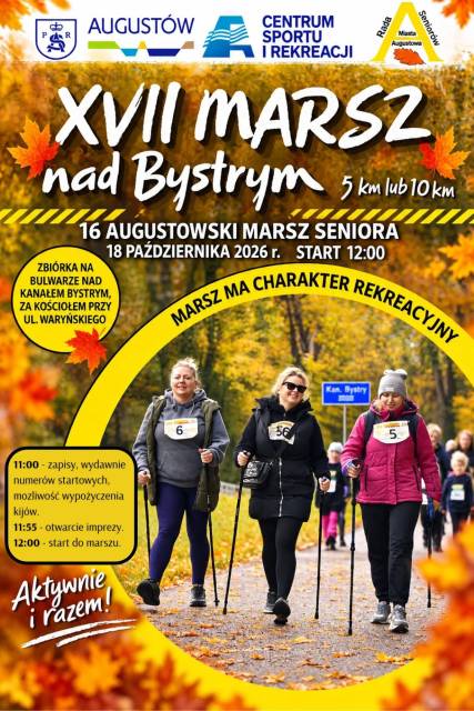 XVII Marsz Nad Bystrym i 16. Augustowski Marsz Seniora! 