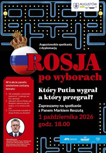 Augustowskie spotkania z dyplomacją - Rosja po wyborach
